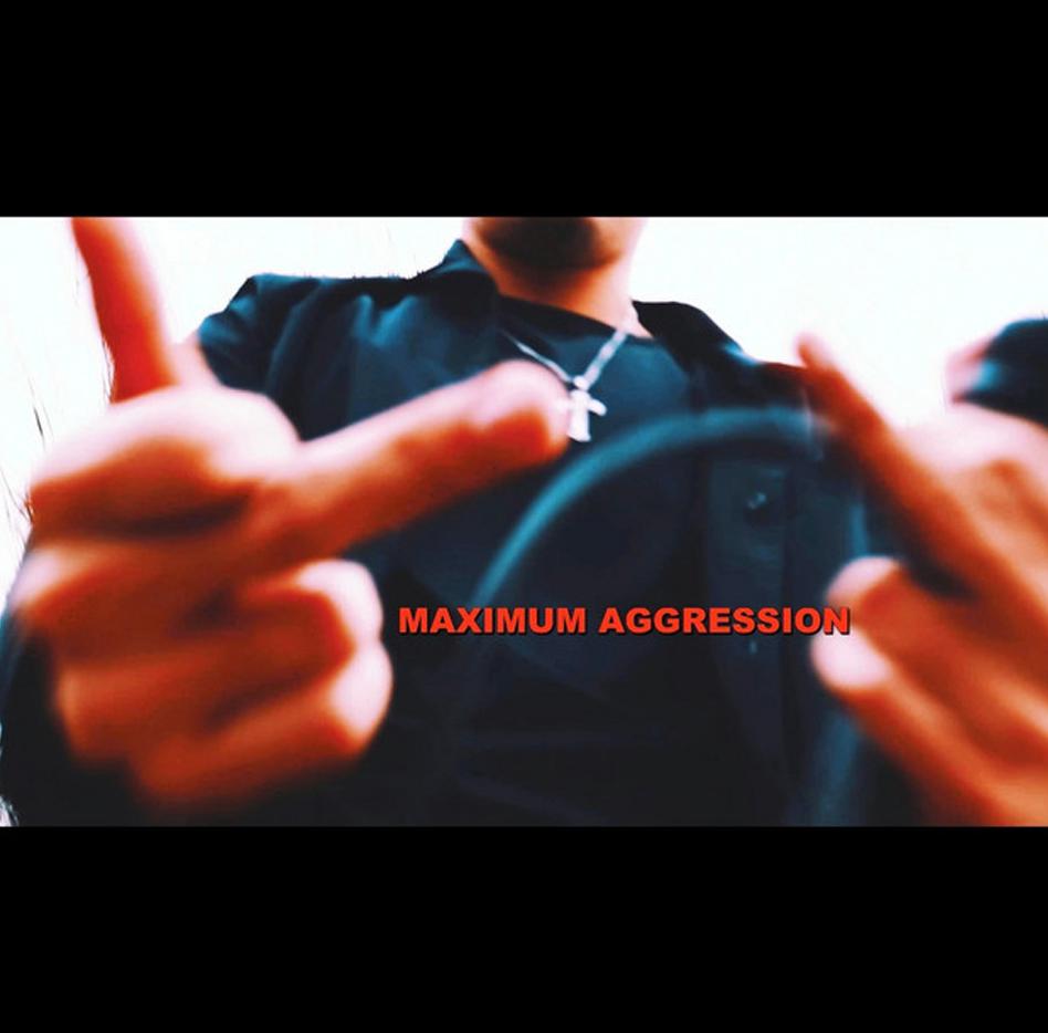 Maximum Agression