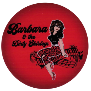 Barbara and the Dirty Shirleys